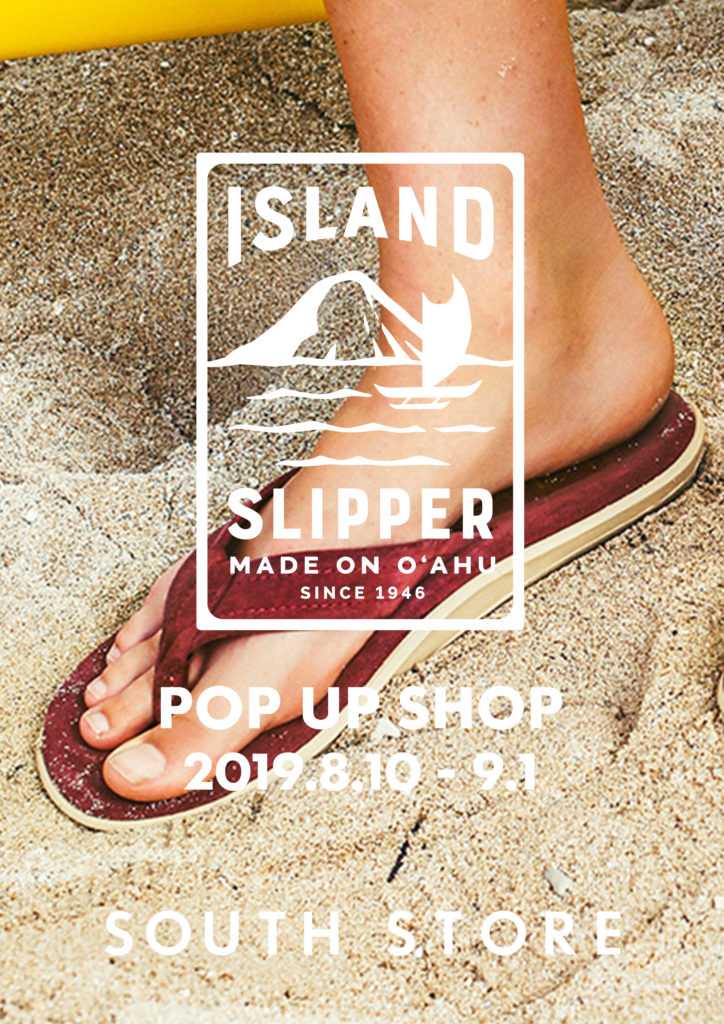 ISLAND SLIPPER アイランドスリッパ POP UP SHOP ポップアップショップ 沖縄